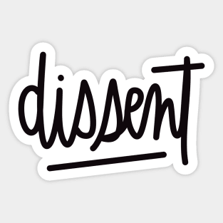 dissent Sticker